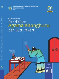 Pendidikan Agama Khonghucu dan Budi Pekerti : buku guru