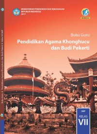 Pendidikan Agama Khonghucu dan Budi Pekerti : Buku Guru